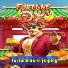 fortuna de xi jinping